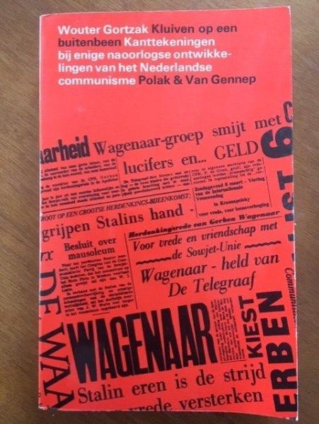Kluiven op ene buitenbeen (Ned. communisme) - Wouter Gortzak, Verzenden, Gelezen