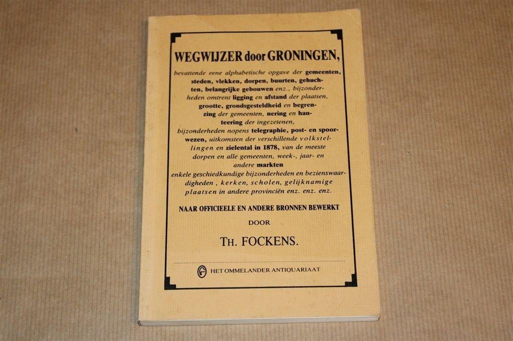 Groningen Wegwijzer — Facsimile Th Fockens [1879], Boeken, Ophalen of Verzenden, Gelezen