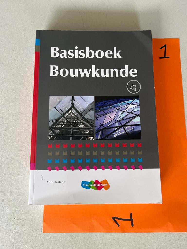 Basisboek Bouwkunde 4e druk - A.H.L.G. Bone, Boeken, Studieboeken en Cursussen, Ophalen of Verzenden, Beta, Zo goed als nieuw