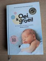 Oei, ik groei! - De 10 sprongen in de mentale ontwikkeling, Ophalen of Verzenden, Zo goed als nieuw, Opvoeding tot 6 jaar, Hetty van de Rijt, Frans X. Plooij en Xaviera Plas-Plooij