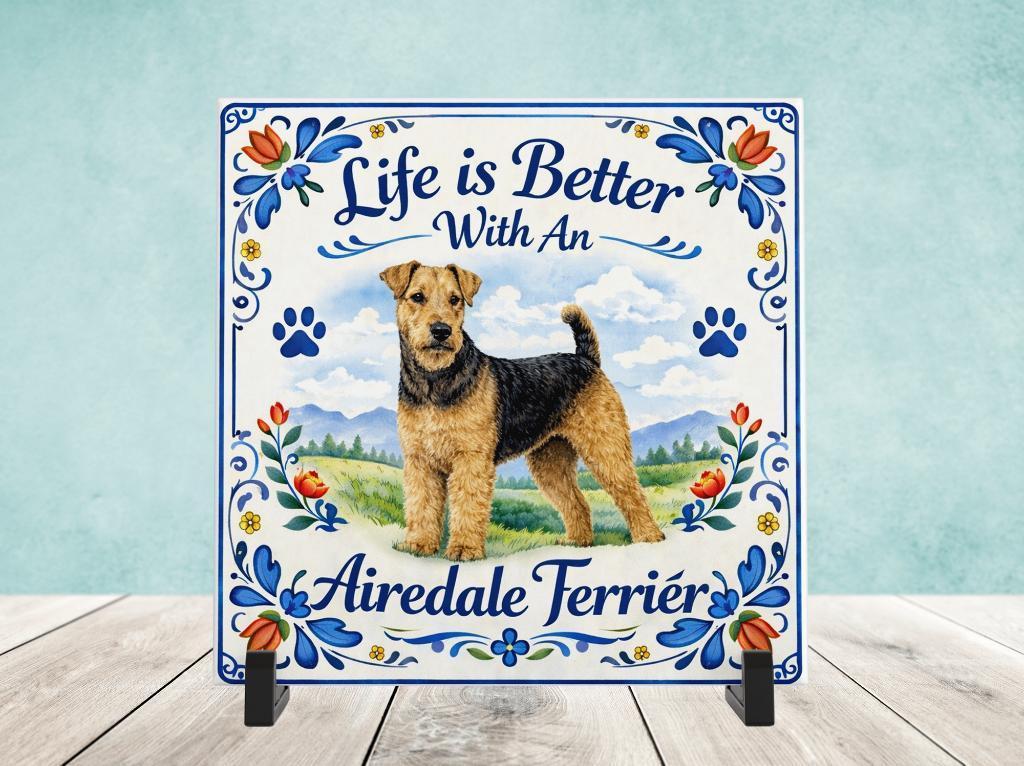 Life is Better with an Airedale Terrier - Tegel, Verzenden, Nieuw