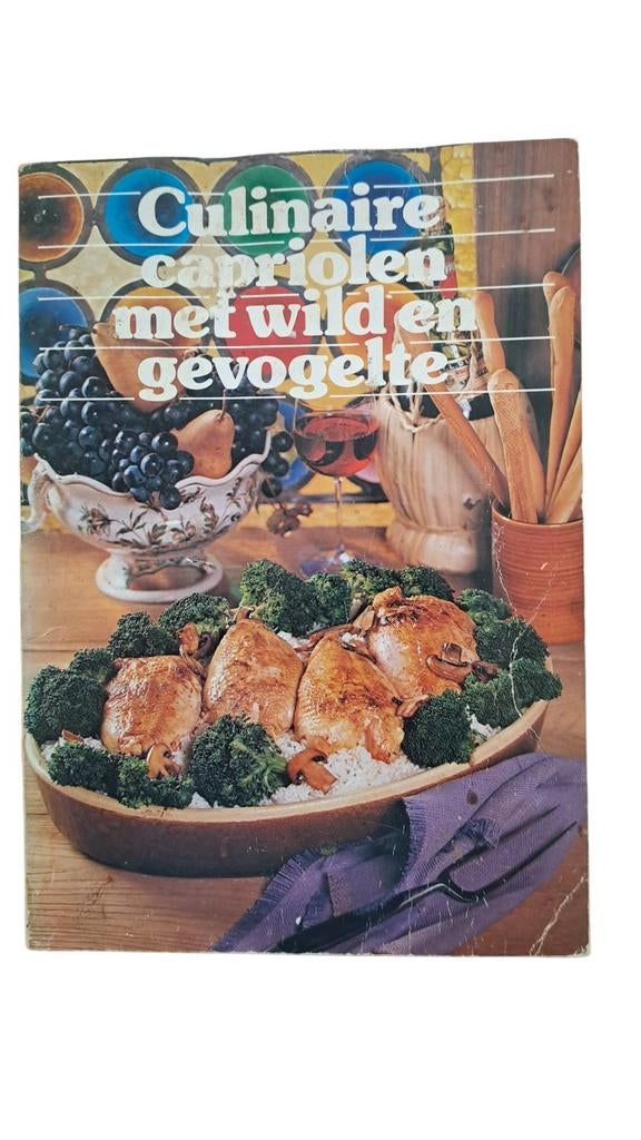 Culinaire capriolen met wild en gevogelte - vintage kookboek, Boeken, Gelezen, Hoofdgerechten, Ophalen of Verzenden, Europa