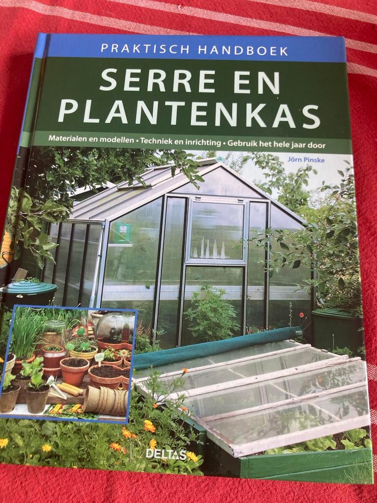 Praktisch Handboek Serre en Plantenkas, Ophalen of Verzenden, Zo goed als nieuw, Tuinieren en Tuinplanten