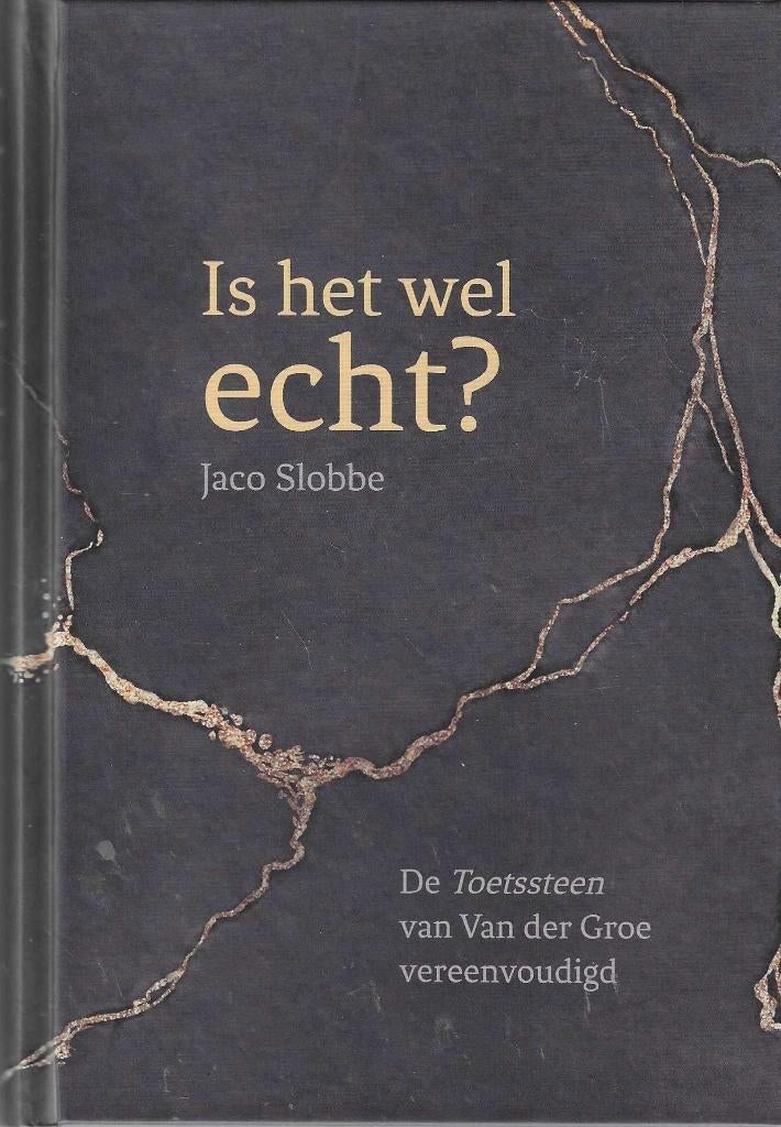 Is het wel echt? De toetssteen V.d Groe door - Jaco Slobbe, Jaco Slobbe, Nieuw, Christendom | Protestants, Ophalen of Verzenden