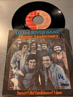 LITTLE RIVER BAND - happy anniversary 7 inch single, Gebruikt, 7 inch, Single, Ophalen of Verzenden