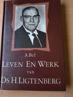 Leven en werk van Ds H Ligtenberg. A Bel, Christendom | Protestants, Ophalen of Verzenden, Zo goed als nieuw, A Bel