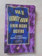 OOK DE KROMSTE BOOM LEVERT RECHTE LUCIFERS door Gerd de Ley, Ophalen of Verzenden, Gelezen