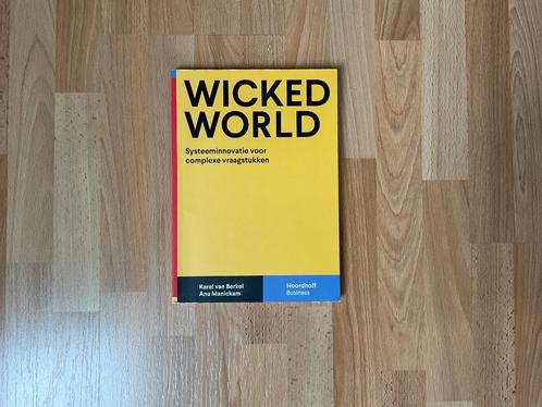 Wicked World ''Systeeminnovatie voor complexe vraagstukken'', Boeken, Studieboeken en Cursussen, Gelezen, HBO, Alpha, Ophalen of Verzenden