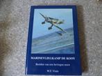 marinevliegkamp de kooy marineluchtvaartdienst MLD, Ophalen of Verzenden, Marine, Nederland, Boek of Tijdschrift