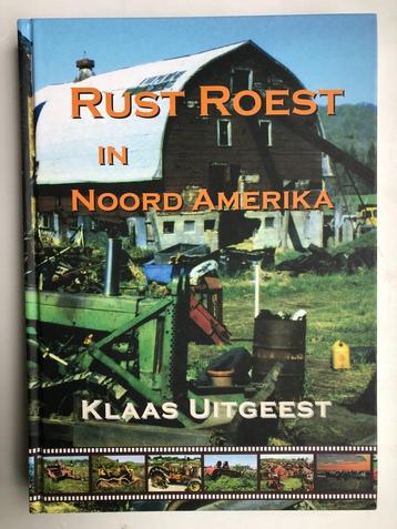 Rust roest in Noord Amerika. Klaas Uitgeest geeft door midde beschikbaar voor biedingen