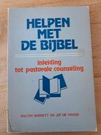 Helpen met de bijbel, inleiding tot pastorale counselling, Boeken, Ophalen of Verzenden, Gelezen, Walter barret