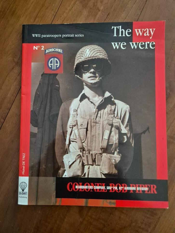 WW2 Paratroopers portrait Series; Bob Piper 505 PIR 82nd.AB, Boeken, Oorlog en Militair, Gelezen, Luchtmacht, Tweede Wereldoorlog