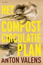 het compostcirculatieplan / anton valens, Verzenden, Zo goed als nieuw, Nederland