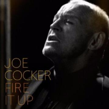 Joe Cocker - Fire It Up (NIEUW) beschikbaar voor biedingen