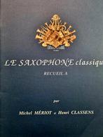 De Klassieke Saxofoon. Boek A., Muziek en Instrumenten, Klassiek, Saxofoon, Ophalen of Verzenden, Zo goed als nieuw