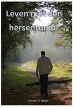 Gerben D. Wijnja Leven met een hersentumor, Ophalen of Verzenden