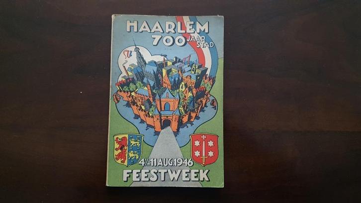 Haarlem 700 jaar Stad 1946 Feestweek, Boeken, Geschiedenis | Stad en Regio, Gelezen, 19e eeuw, Ophalen of Verzenden
