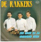 Rakkers - Zeg waar ga jij vanavond heen -  Nr  83, Ophalen, Zo goed als nieuw, Overige formaten, Levenslied of Smartlap