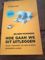 Jelmer Mommers - Hoe gaan we dit uitleggen, Ophalen of Verzenden, Zo goed als nieuw, Jelmer Mommers