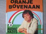 Andre Hazes  -  Oranje bovenaan, Cd's en Dvd's, Vinyl Singles, 7 inch, Single, Ophalen of Verzenden, Zo goed als nieuw
