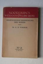 Dr. Fokker, REKENKUNDIGE BESPIEGELING DER MUZIEK, Boeken, Ophalen of Verzenden, Zo goed als nieuw