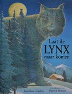 Jonathan London: Laat de lynx maar komen, Boeken, 5 of 6 jaar, Fictie algemeen, Jongen of Meisje, Ophalen of Verzenden