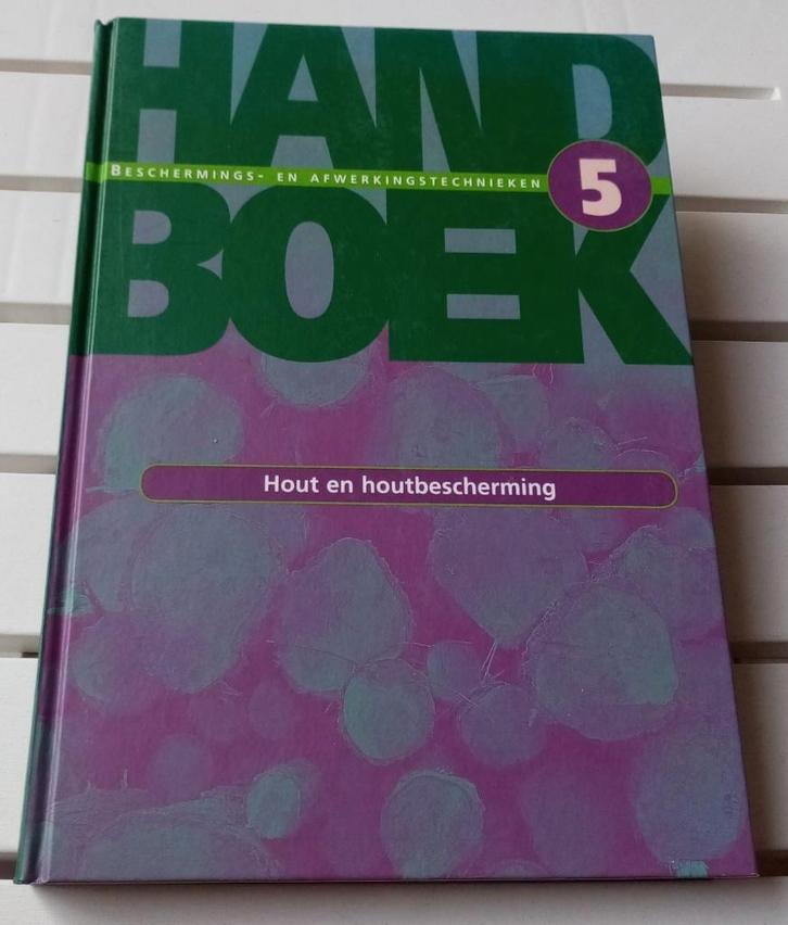 HANDBOEK HOUT EN HOUTBESCHERMING * Savantis, Boeken, Hobby en Vrije tijd, Gelezen, Houtbewerking, Ophalen of Verzenden