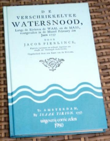 De verschrikkelijke watersnood van 1757. ISBN 9062806287. beschikbaar voor biedingen
