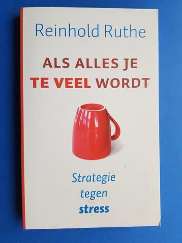 Als alles je teveel wordt - R. Ruthe beschikbaar voor biedingen