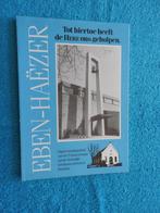 Eben-Haëzer - Chr. Gereformeerde Kerk te Drachten 1909-1984, Boeken, Ophalen of Verzenden, 20e eeuw of later, Zo goed als nieuw