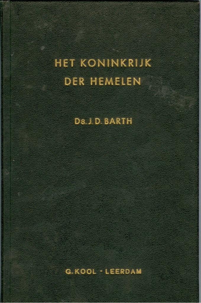 Barth ds. J.D. Het koninkrijk der hemelen, Boeken, Godsdienst en Theologie, Gelezen, Christendom | Protestants, Verzenden