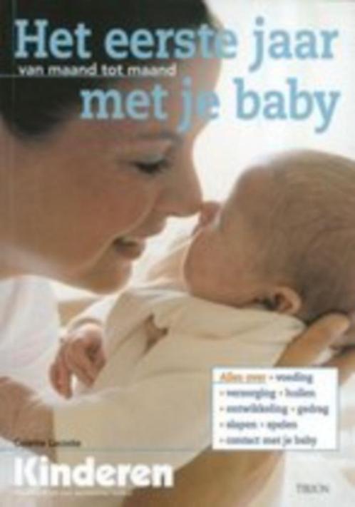 Het eerste jaar met je baby / Colette Lacoste (Kinderen), Boeken, Zwangerschap en Opvoeding, Gelezen, Opvoeding tot 6 jaar, Ophalen of Verzenden