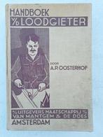 Handboek voor den Loodgieter uit 1948 A.P. Oosterhof, Ophalen of Verzenden, Zo goed als nieuw, Elektrotechniek