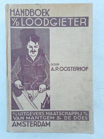 Handboek voor den Loodgieter uit 1948 A.P. Oosterhof  beschikbaar voor biedingen