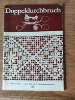 Doppeldurchbruch - Handarbeitstechnik, Ophalen of Verzenden, Gelezen, Borduren en Naaien