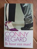 ROMANS- IK HUUR EEN MAN- CONNY REGARD, Ophalen of Verzenden, Zo goed als nieuw