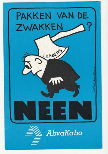Opland AbvaKabo ansicht Pakken van de zwakken / Lubbers bijl beschikbaar voor biedingen