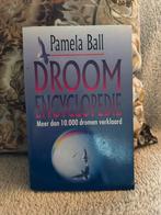Pamela Ball - Droomencyclopedie, Boeken, Pamela Ball, Ophalen of Verzenden, Ontwikkelingspsychologie, Zo goed als nieuw