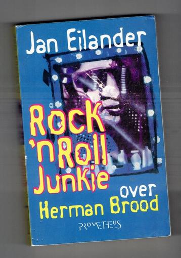 Rock n roll junkie - Jan Eilander - 1994 - Over Herman brood beschikbaar voor biedingen