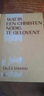 Wat is een Christen nodig te geloven? - Ds. F.F. Venema, Boeken, Godsdienst en Theologie, Ophalen of Verzenden, Gelezen, Ds. F.F. Venema