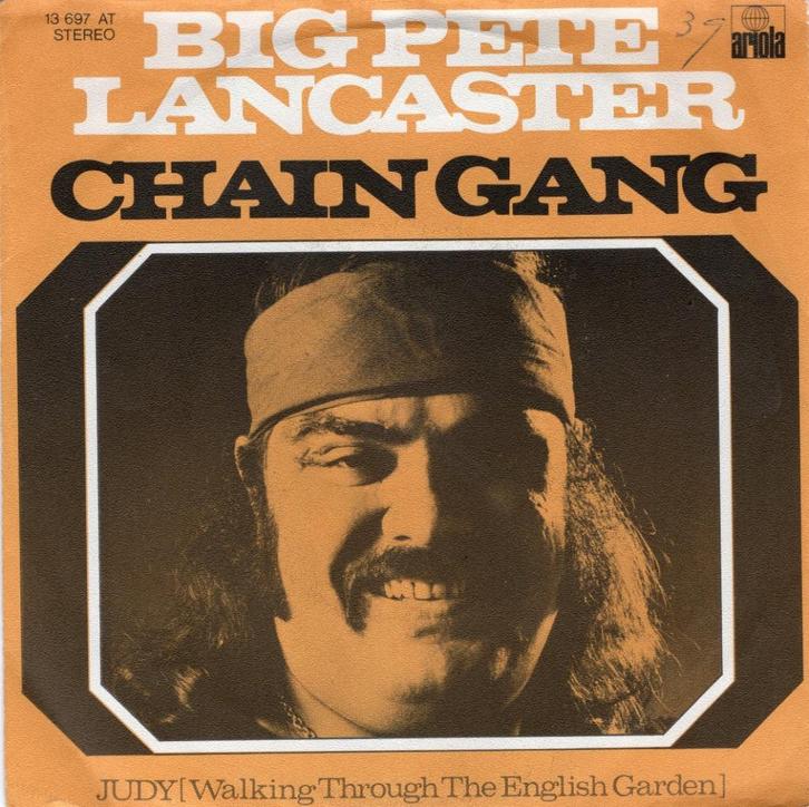 BIG PETE LANCASTER  -  Chain gang, Cd's en Dvd's, Vinyl Singles, Gebruikt, Single, Pop, 7 inch, Ophalen of Verzenden