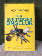 Inge Ipenburg - Een schitterend ongeluk, Inge Ipenburg, Ophalen of Verzenden, Zo goed als nieuw, Nederland