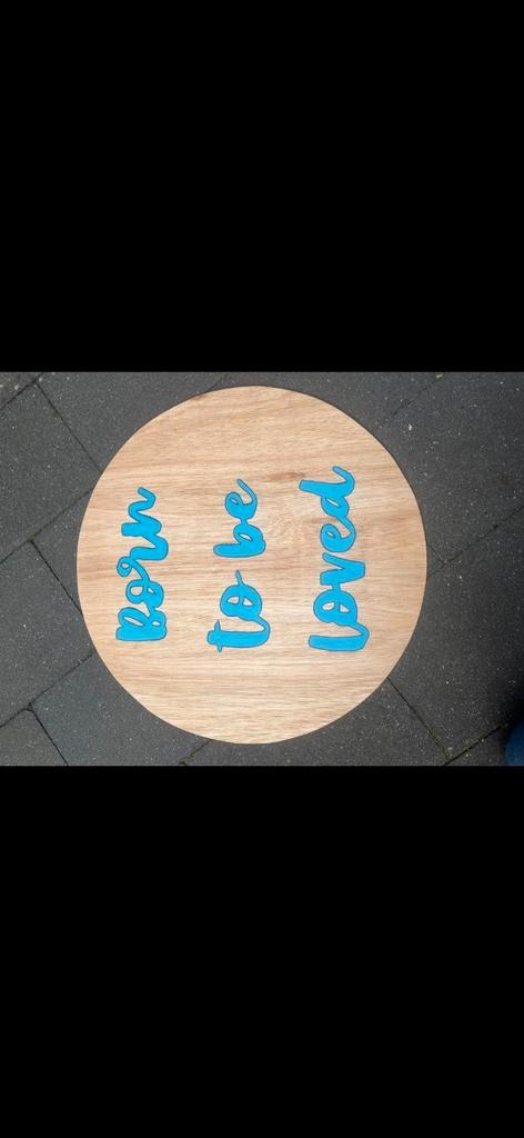 Houten Schijf 'Born to be loved', Huis en Inrichting, Woonaccessoires | Wanddecoraties, Zo goed als nieuw, Ophalen of Verzenden