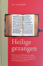 Heilige gezangen, Boeken, Godsdienst en Theologie, Dr. Jaco van der Knijff, Ophalen of Verzenden, Zo goed als nieuw, Christendom | Protestants