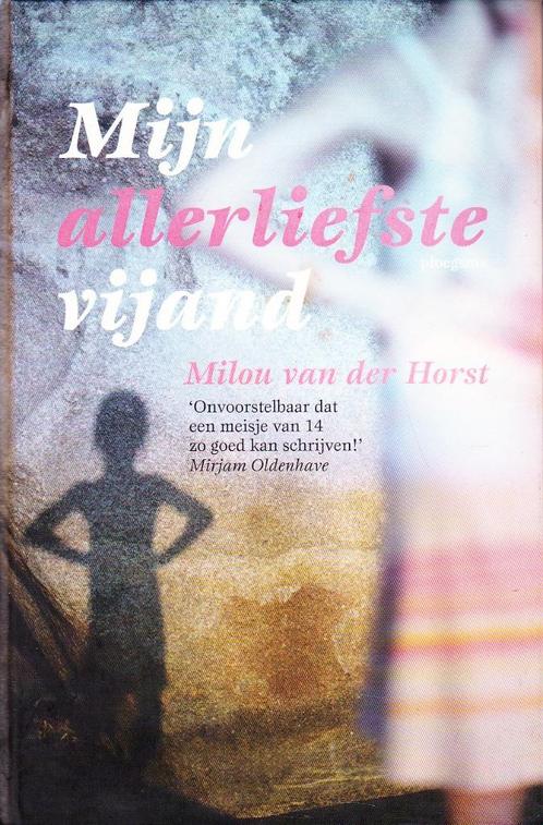 MIJN ALLERLIEFSTE VIJAND - Milou van der Horst, Boeken, Kinderboeken | Jeugd | 10 tot 12 jaar, Gelezen, Verzenden
