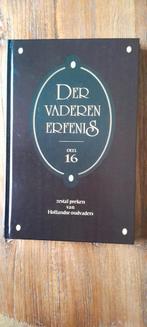 Der Vaderen Erfenis - Deel 16, Ophalen of Verzenden, Gelezen, Hollandse oudvaders, Christendom | Protestants