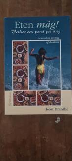 Eten mág! - Joost Drenthe, Ophalen of Verzenden, Zo goed als nieuw, Dieet en Voeding, Joost Drenthe