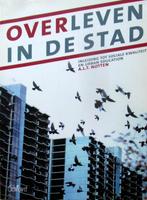 Overleven in de stad., Boeken, Ophalen of Verzenden, Zo goed als nieuw