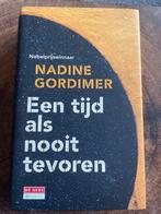 Nadine Gordimer - Tijd als nooit tevoren, Ophalen of Verzenden, Zo goed als nieuw, Nadine Gordimer