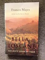 Bella Toscane; door Frances Mayes #Italie #Koken #Recepten, Ophalen of Verzenden, Zo goed als nieuw, Frances Mayes, Europa